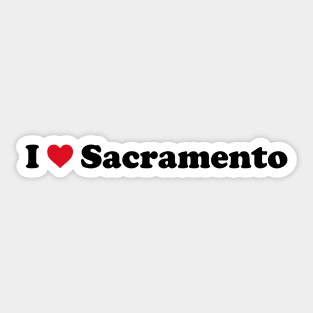 I Love Sacramento Sticker